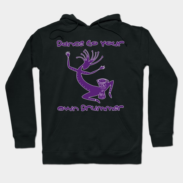 Dance To Your Own Drummer Hoodie by RockettGraph1cs